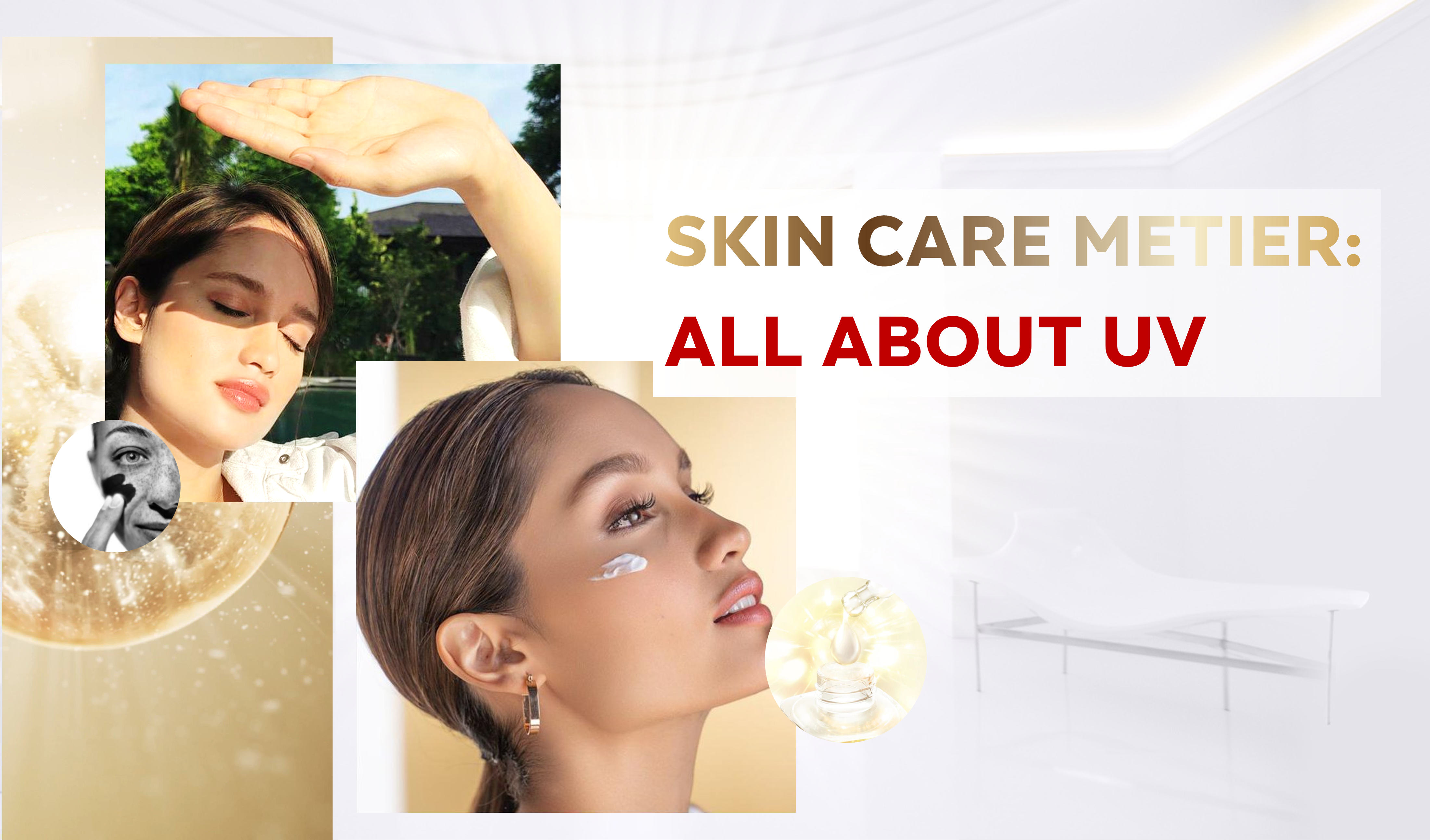 Skin Metier: All About UV