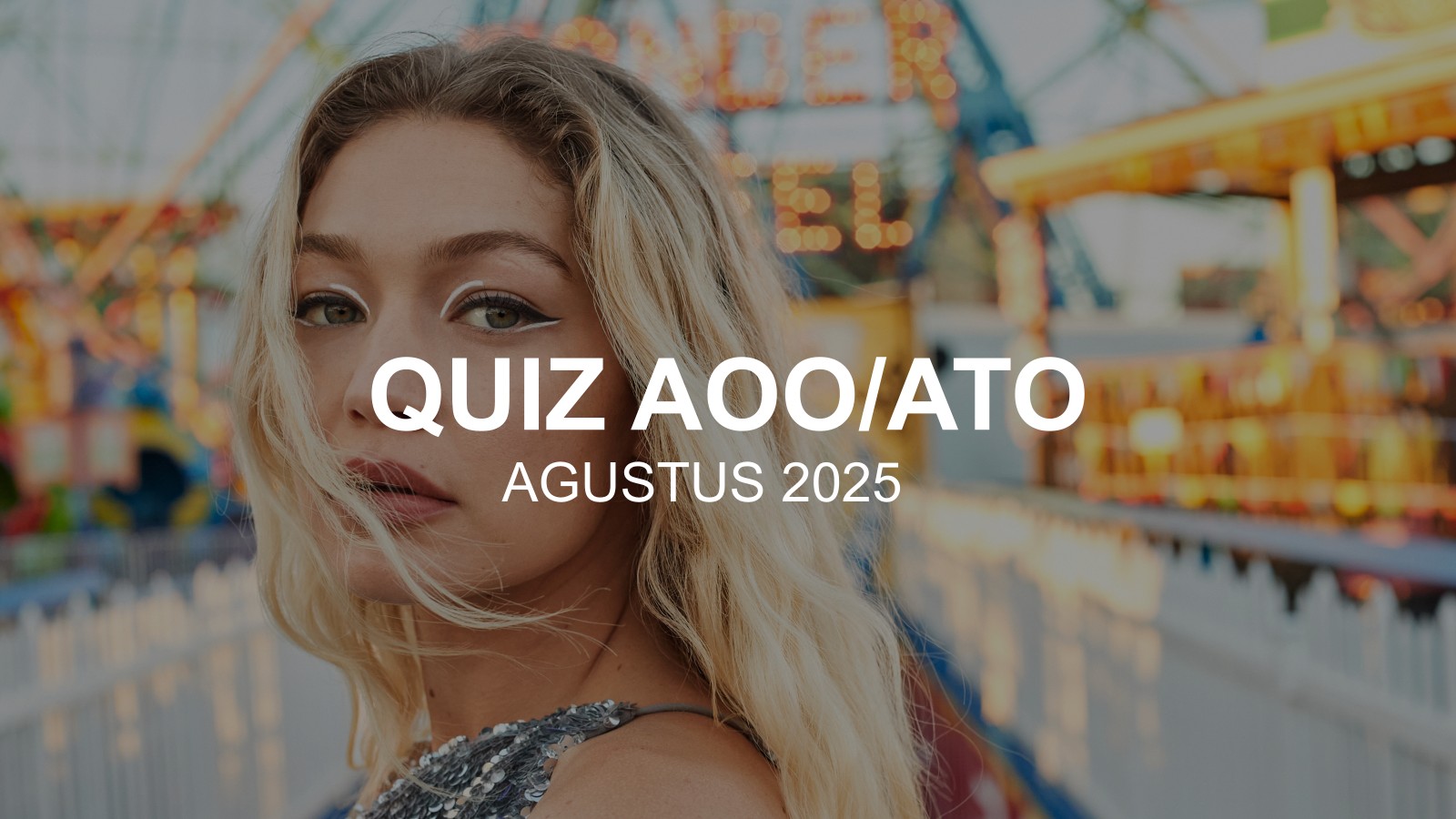 QUIZ AOO/ATO AGUSTUS 2025
